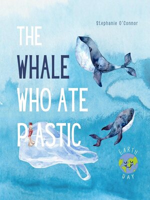 cover image of The Whale Who Ate Plastic